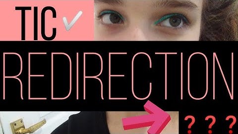 Tic Redirection - My Tourettic View