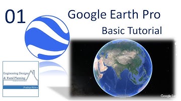 ||ED&RP|| 01 Google Earth Pro - Basic Tutorial