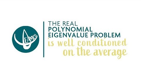 THE REAL POLYNOMIAL EIGENVALUE PROBLEM IS WELL CONDITIONED ON THE AVERAGE || TEAMCO VIDEO PROJECT