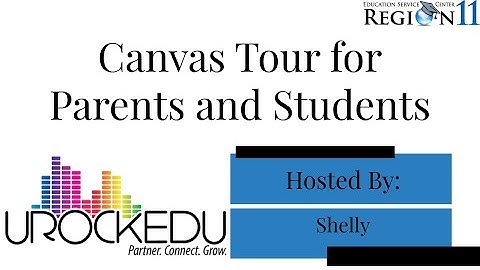 Canvas Tour for Students and Parents