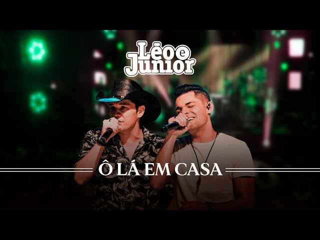 Leo & junior – ô lá em casa Lyrics