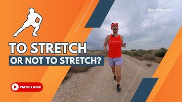 To Stretch or Not to Stretch? My Honest Thoughts After 1809 Consecutive Runs| Runpreneur Ep1809/4292