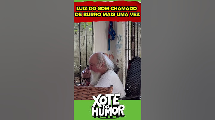 LUIZ DO SOM CHAMADO DE BURRO MAIS UMA VEZ #comedia #humor #memes
