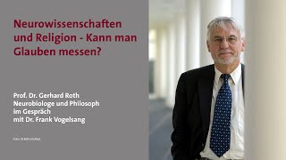 Akademiegespräch mit Prof. Dr. Gerhard Roth: Neurowissenschaften und Religion