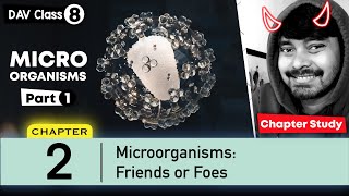 Chapter 2 | Microorganisms: Friends and Foes | Class 8 DAV Science | Chapter Study (Part 1) 🔥🔥🔥 screenshot 5