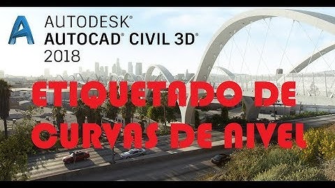 AUTOCAD CIVIL 3D - 10. ETIQUETADO DE CURVAS DE NIVEL