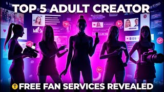 Top 5 Adults who Provide free Services to their fans