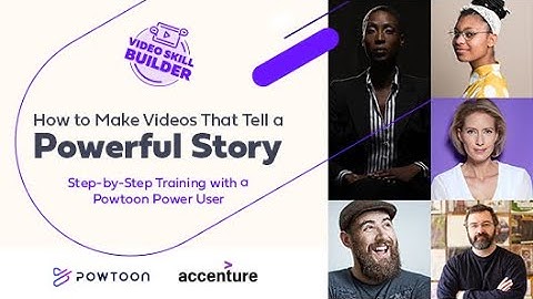 How to Make Videos That Tell a Powerful Story | Powtoon Webinar