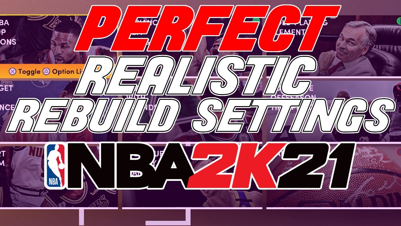 BEST NBA 2K21 REALISTIC REBUILD SETTINGS! | MYNBA/MYLEAGUE REBUILD NBA
