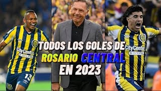TODOS LOS GOLES DE ROSARIO CENTRAL EN EL AÑO 2023 | GUILLERMISTA_CARC