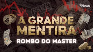 ENTENDA O DESASTRE DO MASTER: A FALHA QUE CUSTOU BILHÕES! | Episódio 2