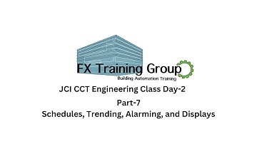 JCI CCT Engineering Class 7 Schedules, Alarms, Trends, Displays