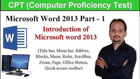 MICROSOFT WORD 2013 PART 1 | માઇક્રોસોફ્ટ વર્ડ ૨૦૧૩ પાર્ટ ૧ | CPT (Computer Proficiency Test) GSSSB