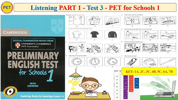 PET 1 Listening Part 1 Test 3 (Transcript + Key)