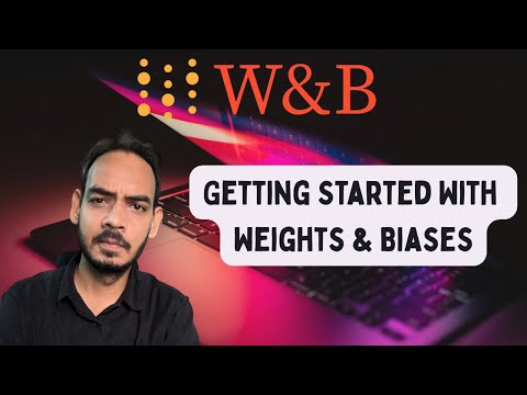 Weights & Biases overview video