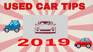 Buying used cars tips 2019