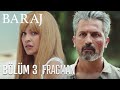 Baraj 3. Bölüm Fragmanı