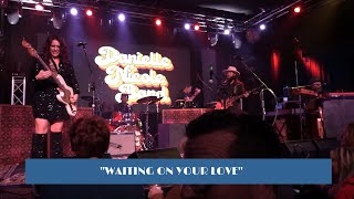 Danielle Nicole - &quot;Waiting On Your Love&quot; - Thanksgiving Throwdown, Knuckleheads, KC, MO - 11/25/22