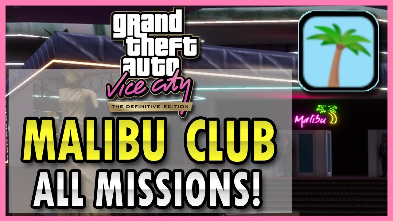 Grand Theft Auto Vice City: DEFINITIVE EDITION - ALL Malibu Club ...