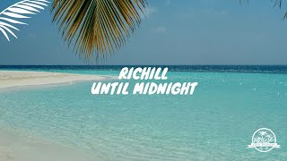 Richill - Until Midnight