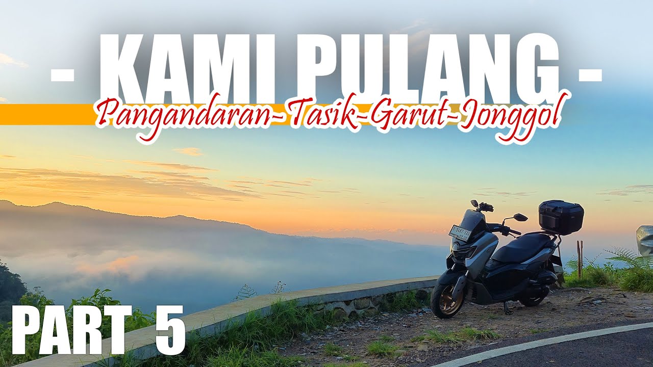 Touring Jakarta - Pangandaran 360° | Etape Terakhir | Jalan Nasional III