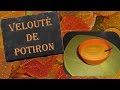 🍵  Velouté de Potiron 🍵
