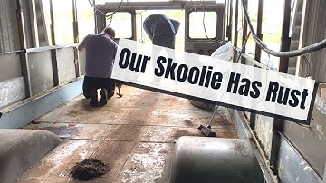 Our Skoolie Has Rust