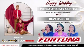 02 LIVE TOPIX STUDIO WEDDING VRISKA & GIAN || CS FORTUNA || AM AUDIO || GIRIMULYO JOGOROGO NGAWI
