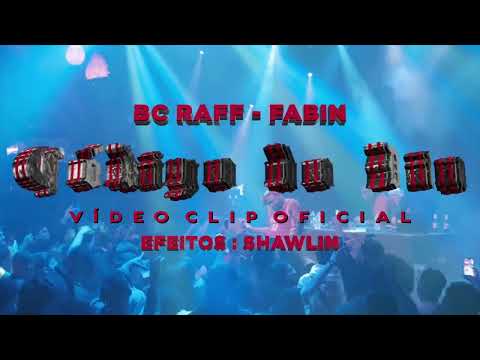 BC Raff "Codigo do Din" feat Fabin [VIDEO CLIPE OFICIAL]