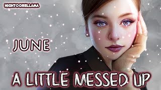 june - A Little Messed Up (Lyrics) | Official Nightcore LLama Reshape