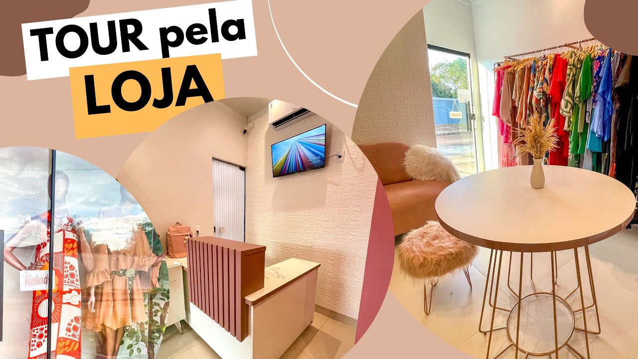 TOUR pela minha loja de roupas feminais - loja própria - sonho realizado