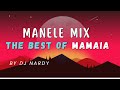 🔥MANELE MIX MAMAIA #VOL.3😍DJ NARDY