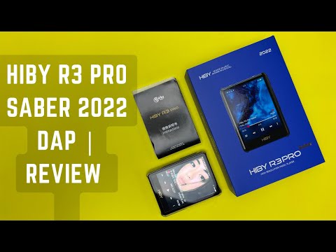 Hiby R3 Pro Saber 2022 Digital Audio Player | Review