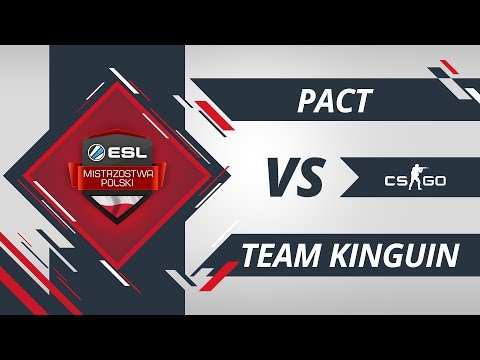 Team Kinguin vs PACT | EMP CS:GO Kolejka #1 Mapa 1