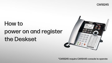 Power on and register the Deskset - VTech CM-series 4-Line Small Business System