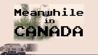 Meanwhile in Canada (full movie)