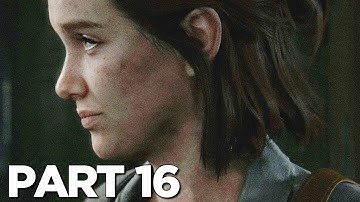 LAST OF US 2 Walkthrough Gameplay Part 16 - BOW