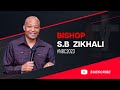 NGIMAZI YENA NAMANDLA OKUVUKA KWAKHE | Bishop SB Zikhali P1