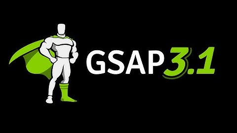GSAP 3.1 Released