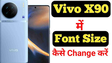 How to change font size in Vivo X90 5G || Vivo X90 5G me font size kaise change kare ||  size