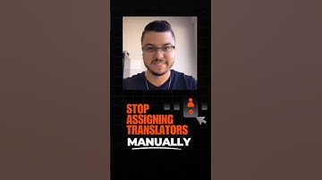 Auto-Assign Translation Tasks While You Sleep ( Bureau Works )