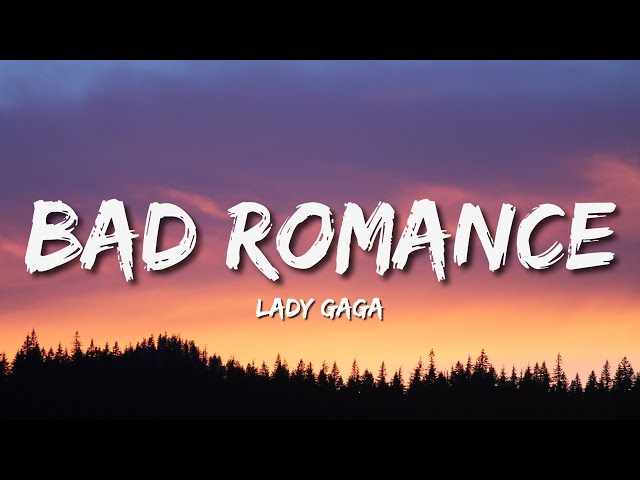 Lady Gaga - Bad Romance (Lyrics)🎵 class=