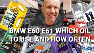 BMW E60 E61 What Oil to Use and How Often to Change It