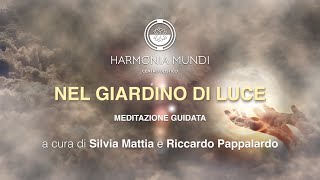 Meditazione Guidata - NEL GIARDINO DI LUCE