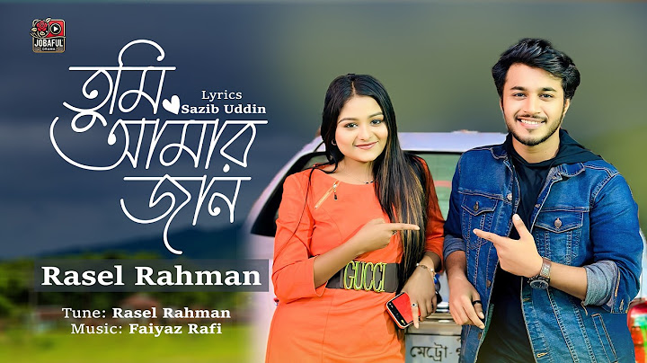 তুমি আমার জান | Prank King | Official Music Video | Rasel Rahman | Rafsun Imtiaj & Saila Sathy