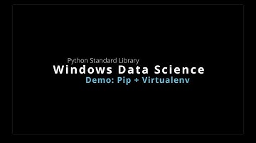 Data science on Windows with Python + virtualenv  + pip