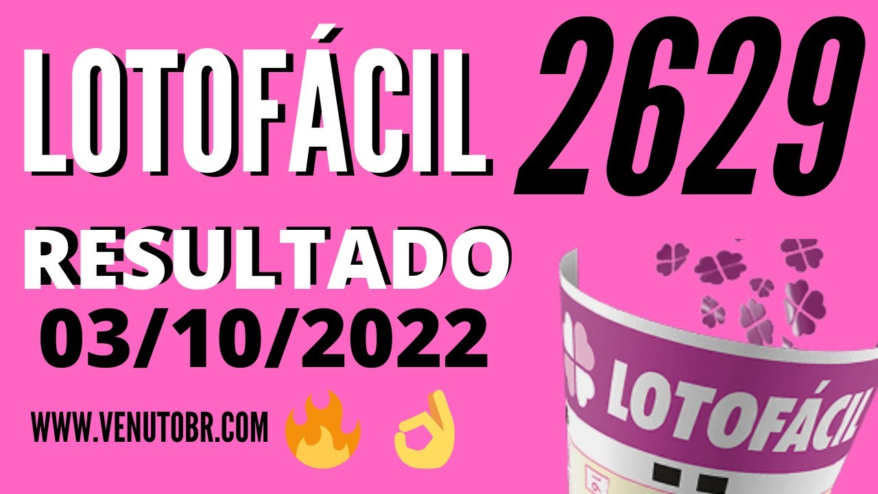 🍀 Resultado Lotofácil 03/10, Resultado da lotofacil de hoje concurso 2629