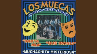 Video thumbnail of "Los Muecas - Muchachita misteriosa"