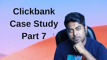 Clickbank case study part 7 reveals- google video ads promotion