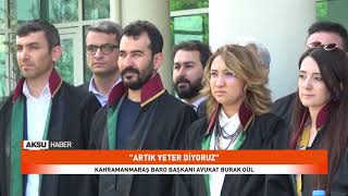 Kahramanmaraş Barosundan Silahlı Saldırıya Tepki